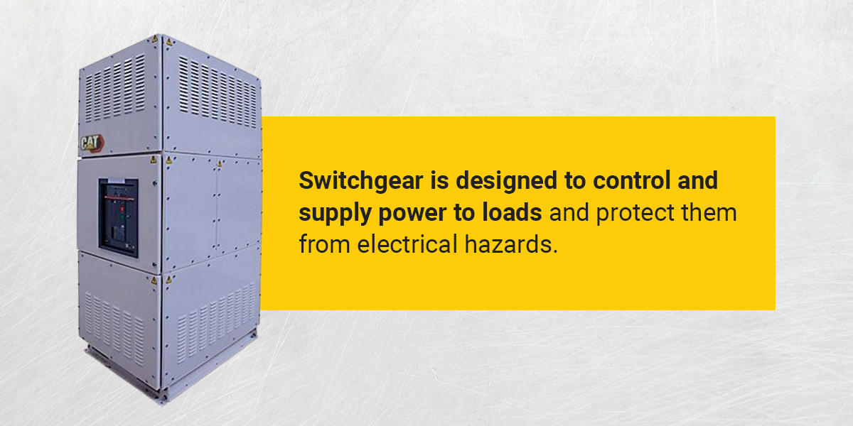 Switchgear is designed to control and supply power to loads and protect them from electrical hazards 