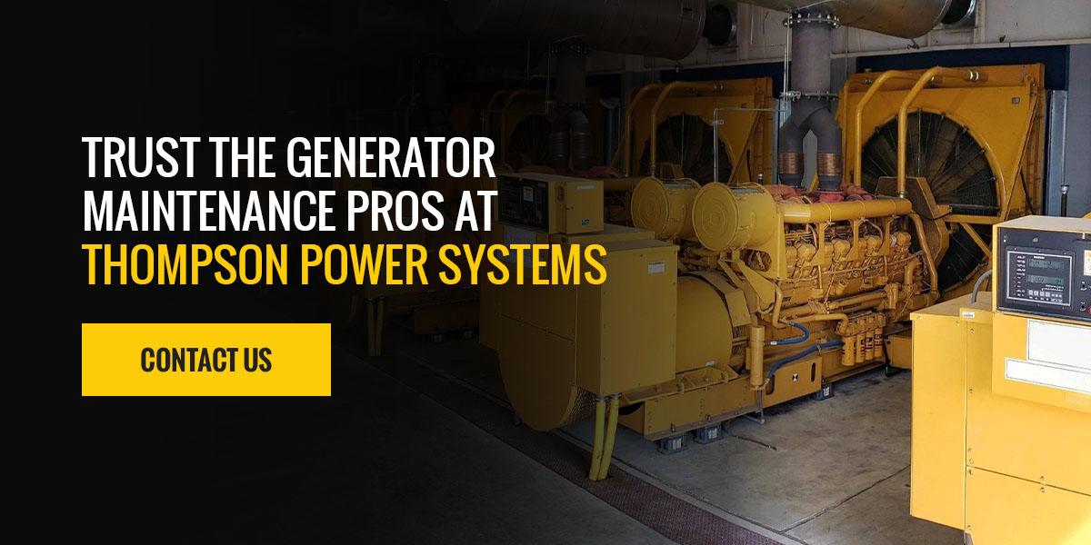 Trust the generator maintenance pros at Thompson Power Systems 
