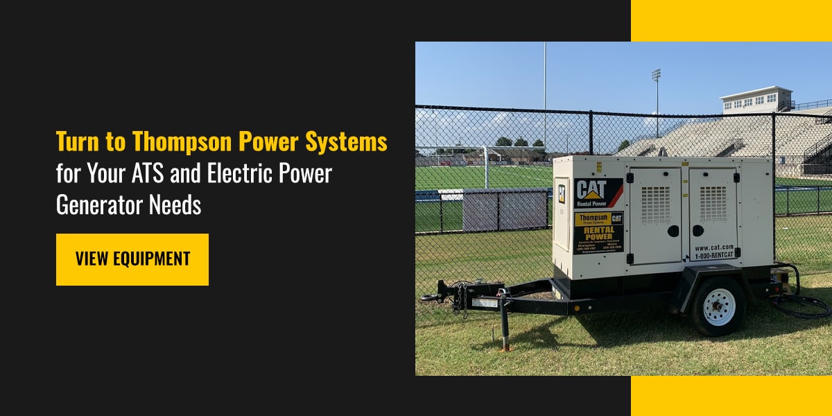 Turn to Thompson Power Systems for your ATS and Electric Power Generator Needs 