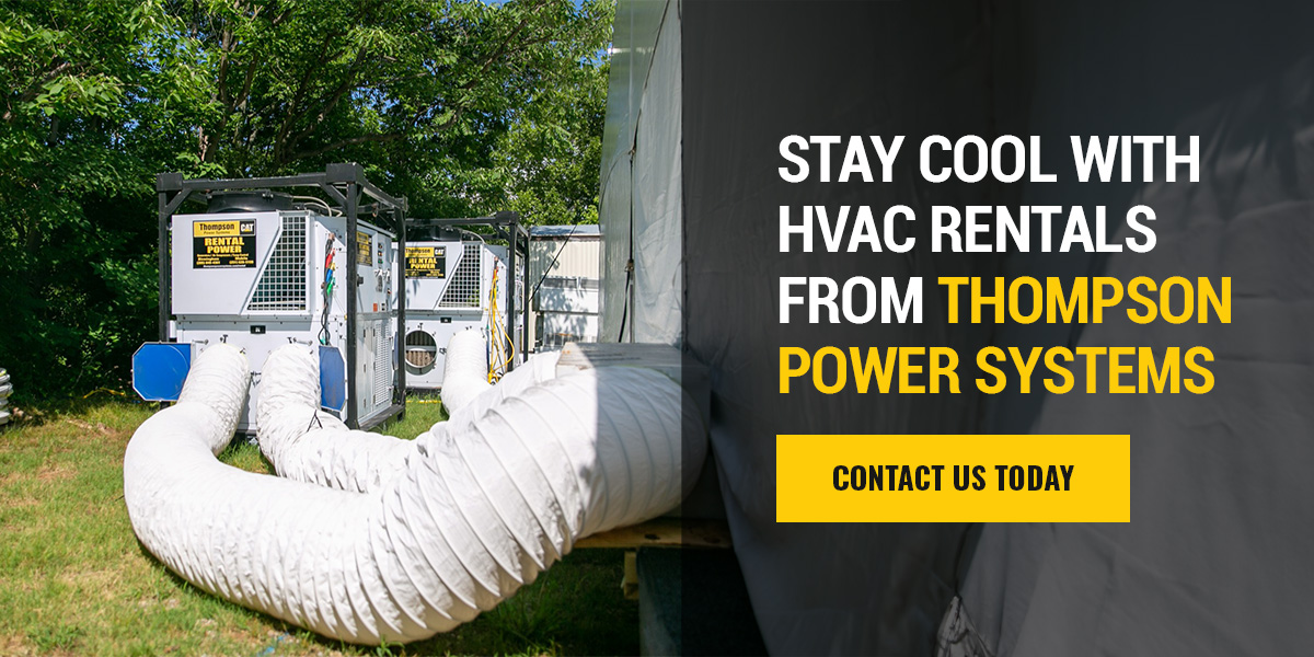 Stay Cool With HVAC Rentals From Thompson Power Systems